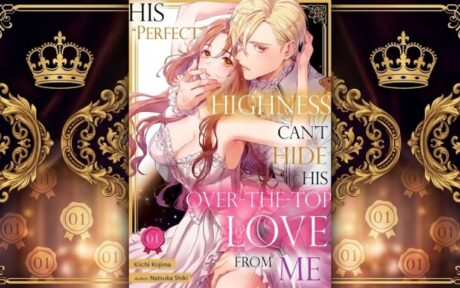 His Perfect Highness Can't Hide His Over-the-Top Love From Me