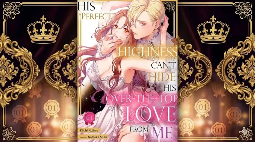 His Perfect Highness Can't Hide His Over-the-Top Love From Me